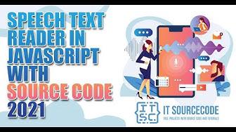 'Video thumbnail for Speech Text Reader in JavaScript with Source Code 2021 | JavaScript Project Free Download'